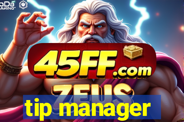 tip manager